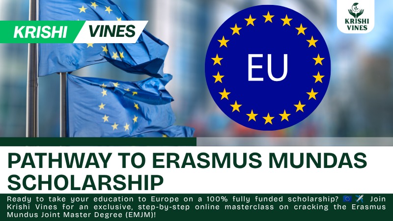 Pathway for Erasmus Mundus Scholarship | Krishi Vines 🎓✨